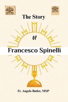Paperback The Story of Francesco Spinelli Book