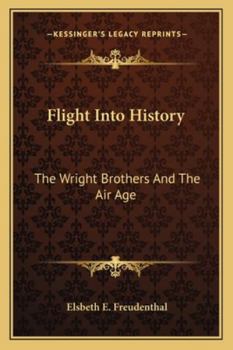Paperback Flight Into History: The Wright Brothers And The Air Age Book