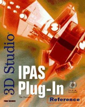 Paperback 3D Studio IPAS Plug-In Reference: With CDROM Book