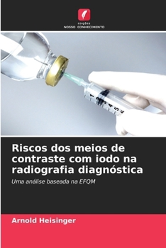 Paperback Riscos dos meios de contraste com iodo na radiografia diagnóstica [Portuguese] Book