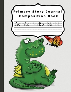 Paperback Primary Story Journal Composition Book: Grade Level K-2 Draw and Write Dotted Midline Creative Picture Notebook Practice Handwriting Early Childhood K Book