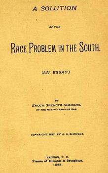 Paperback A Solution Of The Race Problem In The South Book