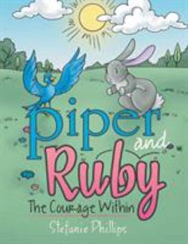 Paperback Piper and Ruby: The Courage Within Book