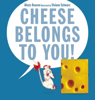 Hardcover Cheese Belongs to You! Book