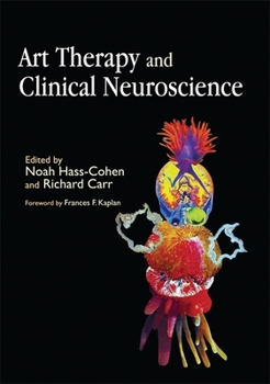 Paperback Art Therapy and Clinical Neuroscience Book