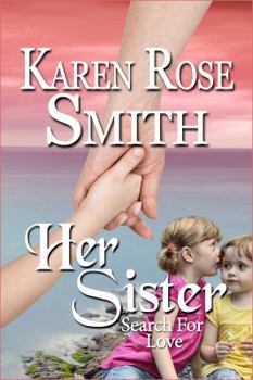 Her Sister - Book #7 of the Search For Love