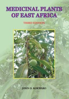 Paperback Medicinal Plants of East Africa. Third Edition Book