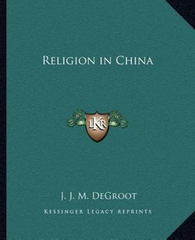 Religion in China. Universism: A Key to the Study of Taoism and Confucianism