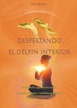 Paperback Despertando el delfín interior [Spanish] Book