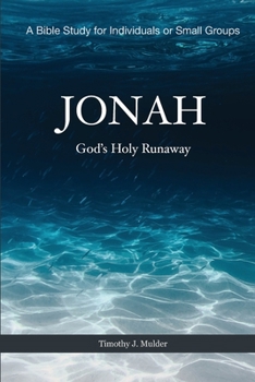 Jonah: God's Holy Runaway