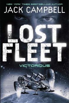 Victorious (The Lost Fleet, #6) - Book  of the Lost Fleet Universe