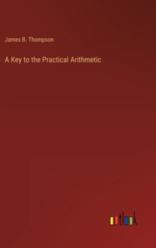 Hardcover A Key to the Practical Arithmetic Book