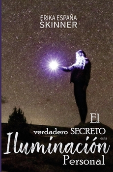 Paperback El Verdadero Secreto Es La Iluminacion Personal [Spanish] Book