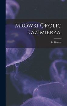 Hardcover Mrówki Okolic Kazimierza. Book