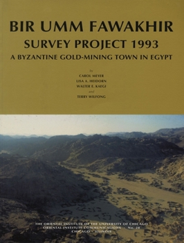 Paperback Bir Umm Fawakhir Survey Project 1993: A Byzantine Gold-Mining Town in Egypt Book