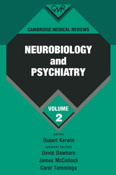 Paperback Cambridge Medical Reviews: Neurobiology and Psychiatry: Volume 2 Book