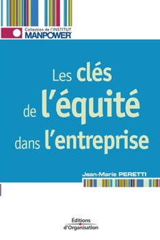 Paperback Les clés de l'équité dans l'entreprise [French] Book