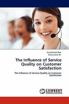 Paperback The Influence of Service Quality on Customer Satisfaction Book