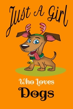 Just a girl who loves dogs notebook journal - dogs notebook journal for women orange: Cute dogs Wide Ruled Paper Notebook Journal | Nifty Baby Pink ... for Home School College for Writing Notes