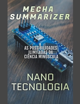 Paperback Nanotecnologia: as possibilidades ilimitadas da ciência minúscula [Portuguese] Book