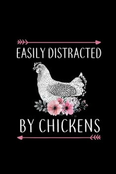 Paperback Easily Distracted By Chickens Gift For Chicken Lovers: Blank Lined Notebook Journal for Work, School, Office - 6x9 110 page Book