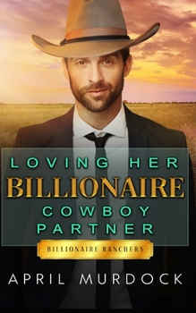 Paperback Loving Her Billionaire Cowboy Partner Book