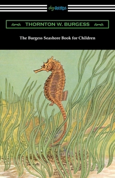 The Burgess Seashore Book for Children