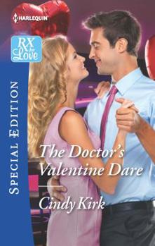 The Doctor’s Valentine Dare - Book #10 of the Jackson Hole