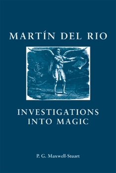 Paperback Martin del Rio: Investigations Into Magic Book