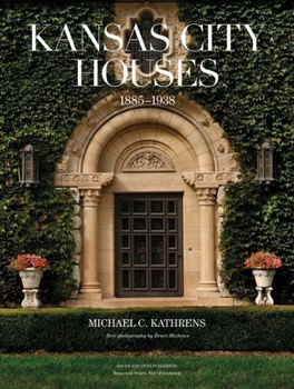 Kansas City Houses: 1885-1938