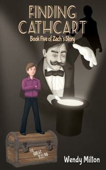 Paperback Finding Cathcart: Book Five of Zach's Story (Second Edition) Book