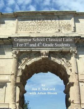 Paperback Grammar School Classical Latin: For 3rd and 4th Grade Students Book