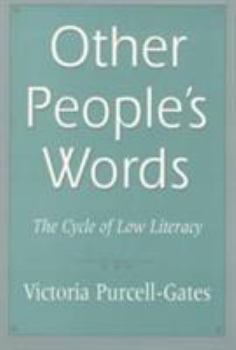 Paperback Other People's Words: The Cycle of Low Literacy Book