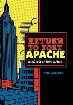 Hardcover Return to Fort Apache: Memoir of an NYPD Captain Book