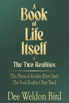 Paperback A Book of Life Itself-The Two Realities: The Physical Reality (Part One) / The Soul Reality (Part Two) Book