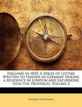 Paperback England in 1835: A Series of Letters Written to Friends in Germany During a Residence in London and Excursions Into the Provinces, Volu Book