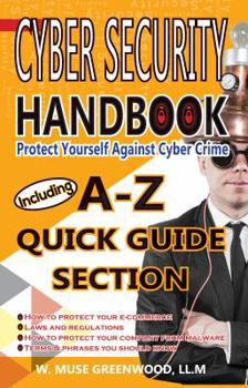 Paperback Cyber Security Handbook: Protect Yourself Against Cyber Crime Book