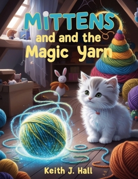 Paperback Mittens and the Magic Yarn Book