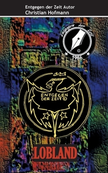Paperback Lobland: Entgegen der Zeit [German] Book
