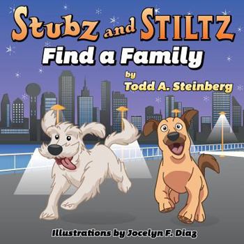 Paperback Stubz and Stiltz Find a Family Book