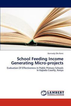 Paperback School Feeding Income Generating Micro-Projects Book