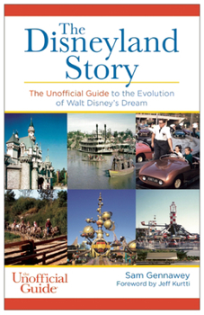 Paperback Disneyland Story: The Unofficial Guide to the Evolution of Walt Disney's Dream Book