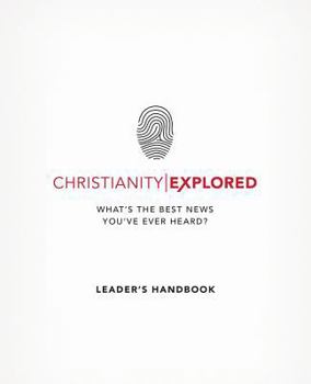 Paperback Christianity Explored Leader's Handbook: What's the Best News You've Ever Heard? Book