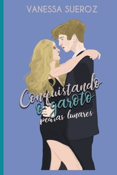 Paperback Conquistando o garoto: Pedras Lunares [Portuguese] Book