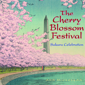 Hardcover The Cherry Blossom Festival: Sakura Celebration Book