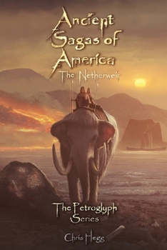 Paperback Ancient Sagas of America: The Netherweir Book