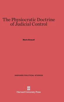Hardcover The Physiocratic Doctrine of Judicial Control Book