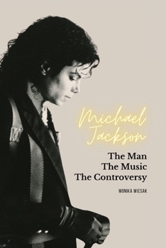 Paperback Michael Jackson: The Man, the Music, the Controversy Book