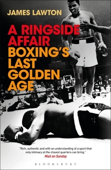 Paperback A Ringside Affair: Boxing's Last Golden Age Book