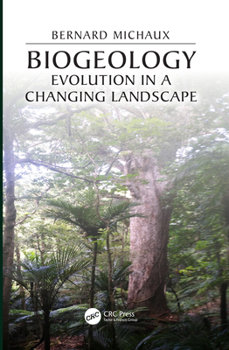 Paperback Biogeology: Evolution in a Changing Landscape Book